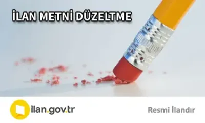 İLAN METNİ DÜZELTME