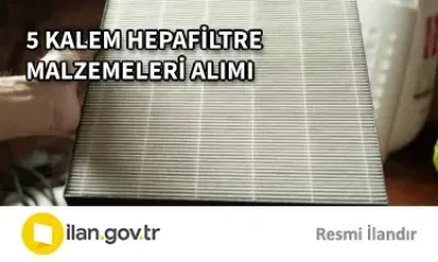 5 KALEM HEPAFİLTRE MALZEMELERİ ALIMI