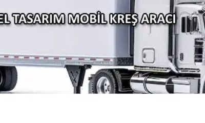 TREYLER ÜZERİ ÖZEL TASARIM MOBİL KREŞ ARACI