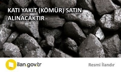 KATI YAKIT (KÖMÜR) SATIN ALINACAKTIR