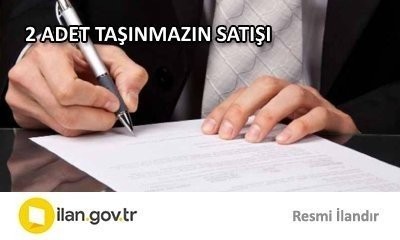 2 ADET TAŞINMAZIN SATIŞI