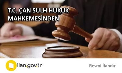 T.C. ÇAN SULH HUKUK MAHKEMESİNDEN