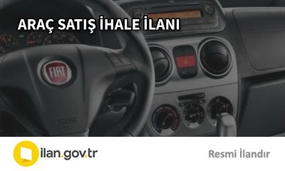 ARAÇ SATIŞ İHALE İLANI