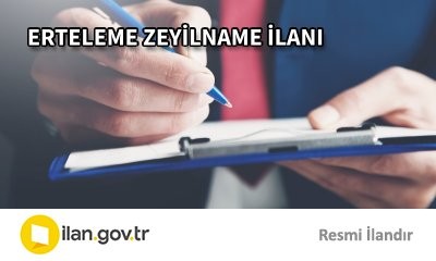 ERTELEME ZEYİLNAME İLANI