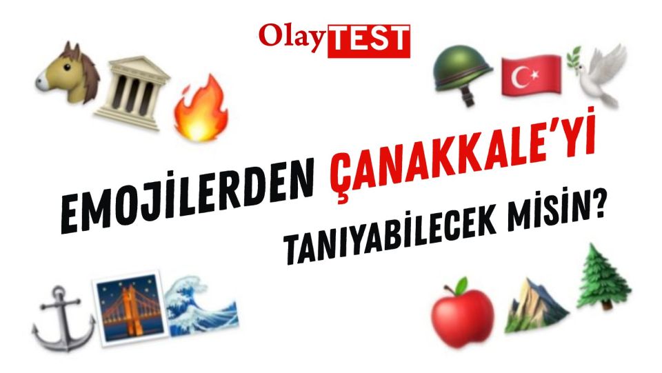 Emoji testi: Çanakkale'yi ne kadar iyi tanıyorsun?