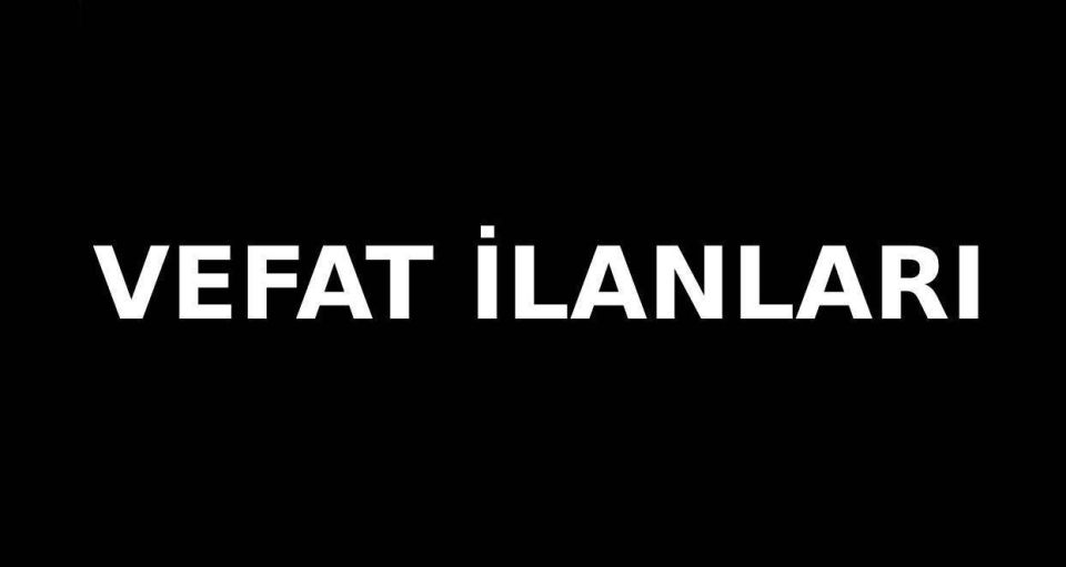 14 Haziran 2025 Çanakkale Vefat İlanları