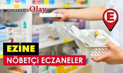 3 Ağustos 2025 Pazar günü Ezine ve Geyikli nöbetçi eczane listesi
