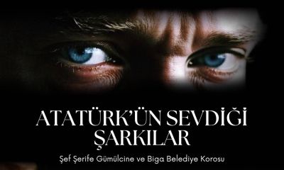 Bigalılar, Atatürk'ü sevdiği şarkılar ile anacak