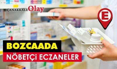 17 Kasım’da Bozcaada nöbetçi eczane listesi! Bozcaada’da nöbetçi eczaneler hangisi?