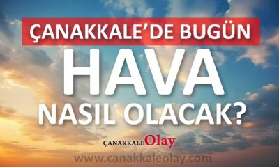 Çanakkale’de bugün akşam saatlerinde pus bekleniyor