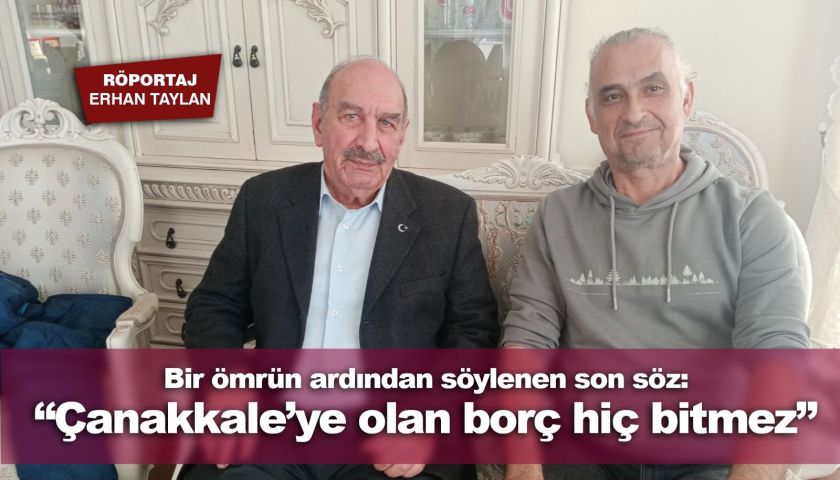 Bir ömrün ardından söylenen son söz: Üçpınarlar; “Çanakkale’ye olan borç hiç bitmez”