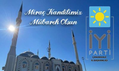 İYİ Parti’den Miraç Kandili kutlaması