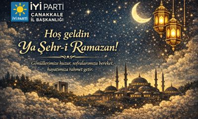 İYİ Parti Çanakkale’den Ramazan-ı Şerif Mesajı