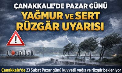 Çanakkale’de Pazar Günü Yağmur ve Sert Rüzgâr Uyarısı