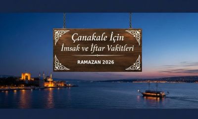 Çanakkale için 15 Mart 2026 Pazar imsak ve iftar vakitleri