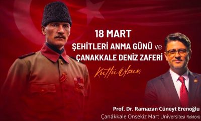 ÇOMÜ Rektörü Erenoğlu’ndan 18 Mart Mesajı: 