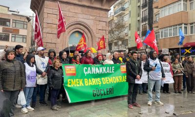 Çanakkale Emek, Barış ve Demokrasi Güçleri “Emek ve demokrasi için mücadeleye devam edeceğiz”