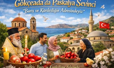 Gökçeada’da paskalya sevinci: “Barış ve kardeşliğin adresindeyiz”