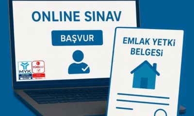 Emlak Sektöründe Yeni Dönem Başladı! Yetki Belgesi ve Online Sınav Kolaylığı Dikkat Çekiyor