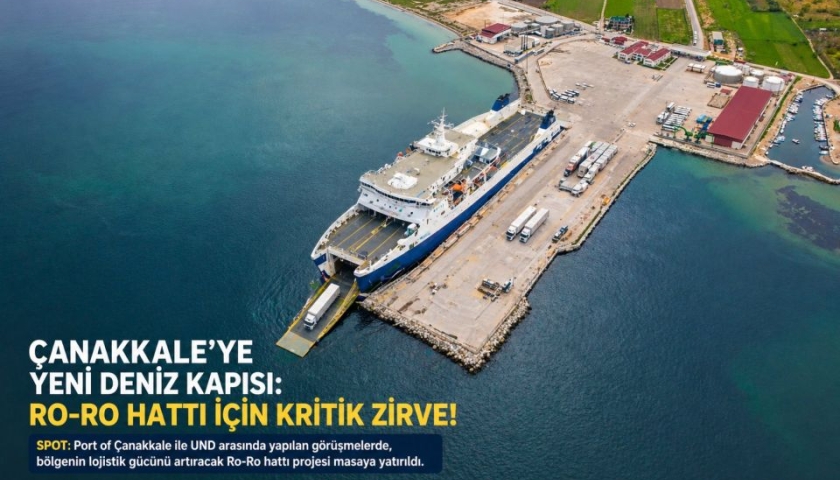 Çanakkale’ye Yeni Deniz Kapısı: Ro-Ro Hattı İçin Kritik Zirve!