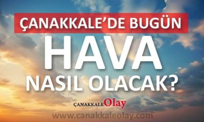 29 Nisan 2026 Çarşamba Çanakkale hava durumu