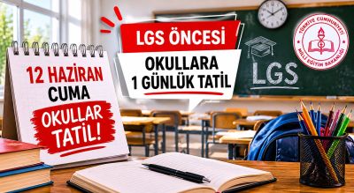 MEB Açıkladı: 12 Haziran Cuma Okullar Tatil Edildi
