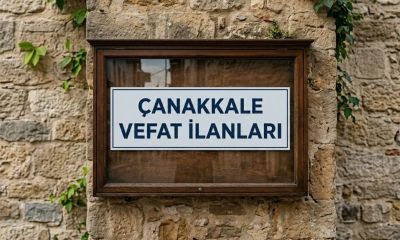 Çanakkale Vefat İlanları: 11 Haziran 2026 Perşembe