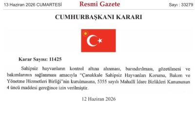 Çanakkale Sahipsiz Hayvanları Koruma, Bakım ve Yönetme Hizmetleri Birliği kurulması kararı Resmi Gazete’de yayınlandı