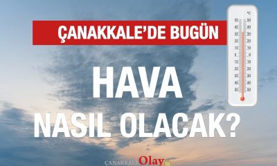 1 Temmuz 2026 Çarşamba günü Çanakkale’de hava nasıl olacak?