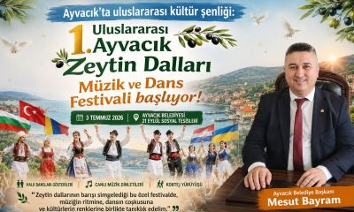  1. Uluslararası Ayvacık Zeytin Dalları Müzik ve Dans Festivali başlıyor!