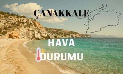 4 Ağustos 2026 Salı günü Çanakkale’de hava nasıl olacak?