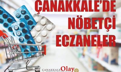 Çanakkale’de nöbetçi eczane arayanlar dikkat!
