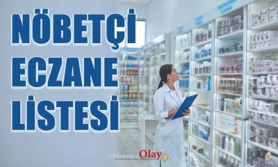 Çanakkale’de nöbetçi eczane arayanlar dikkat!