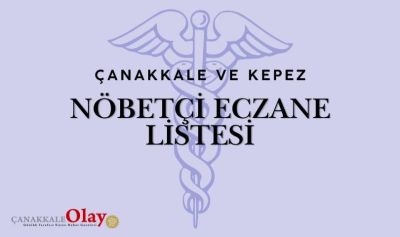 17 Ağustos 2026 Pazartesi günü Çanakkale ve Kepez eczane listesi