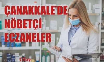 Çanakkale’de nöbetçi eczaneler hangisi?