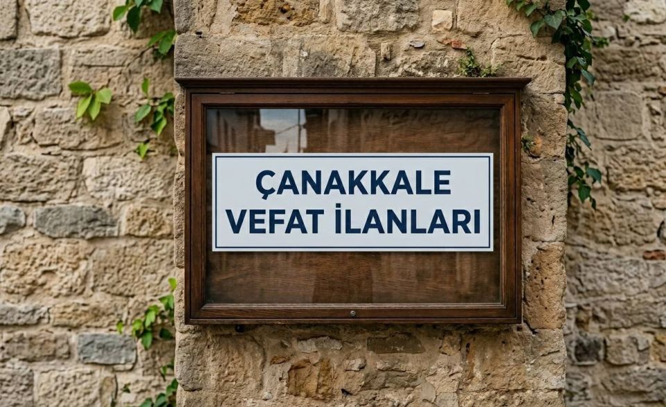 Çanakkale Vefat İlanları: 8 Eylül 2026