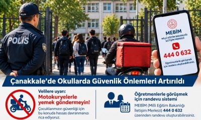 Çanakkale’de Okullarda Güvenlik Alarmı! Velilere Motokurye Uyarısı