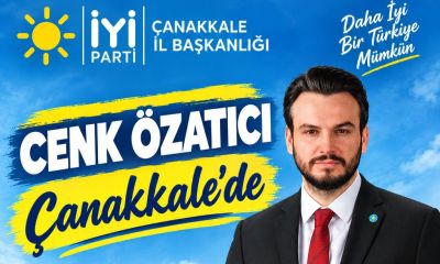 İYİ Parti’de Çanakkale Buluşması: Cenk Özatıcı Geliyor