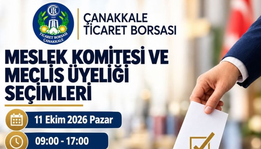 Çanakkale Ticaret Borsası’nda seçim heyecanı! Gözler 11 Ekim’de