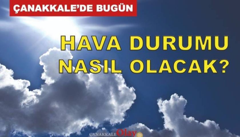 14 Ekim 2026 Çarşamba günü Çanakkale hava durumu