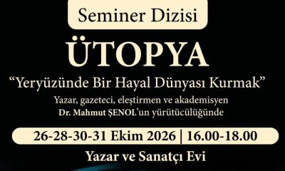 Ütopya seminer serisi Çanakkale Yazar ve Sanatçı Evinde başlıyor