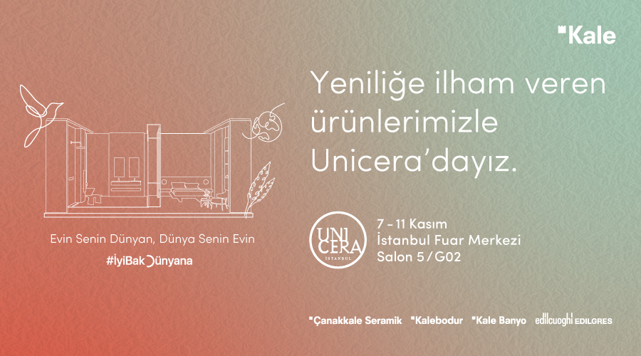 Kaleseramik, UNICERA 2022'de "İyi Bak Dünyana" teması ile yer alıyor
